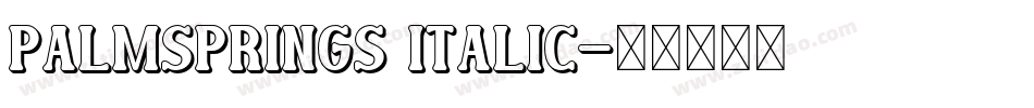 PalmSprings Italic字体转换